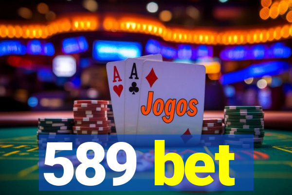 589 bet