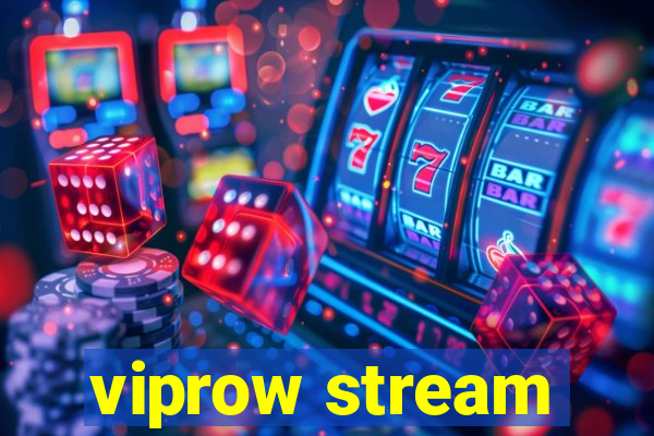 viprow stream