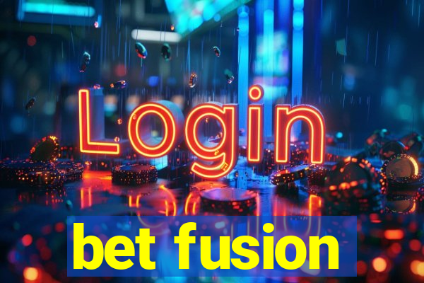 bet fusion