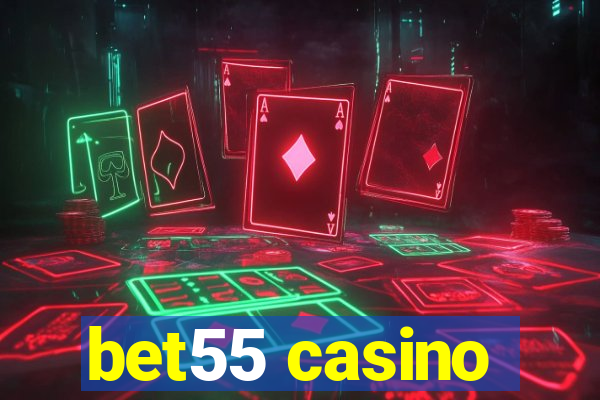 bet55 casino