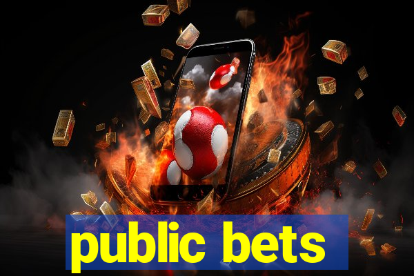 public bets