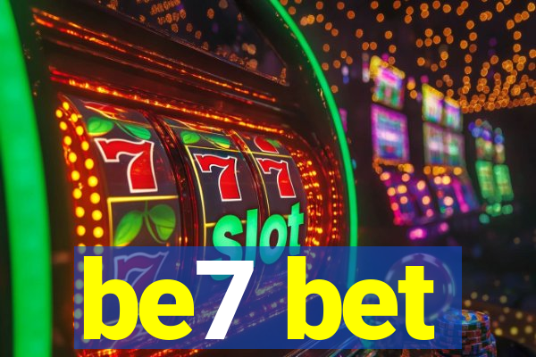 be7 bet