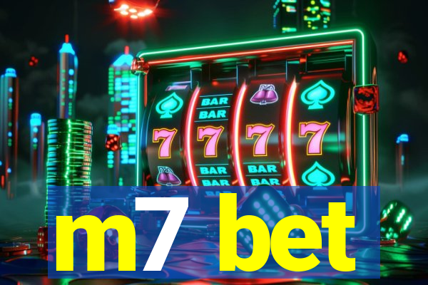 m7 bet