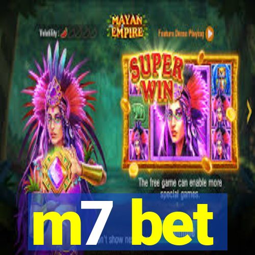 m7 bet