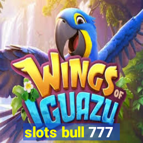 slots bull 777