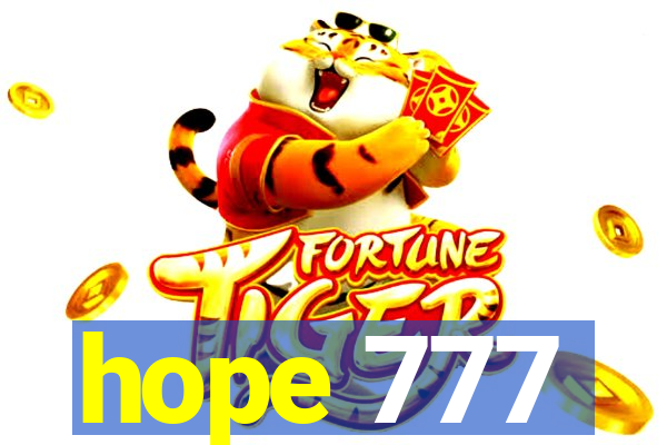 hope 777