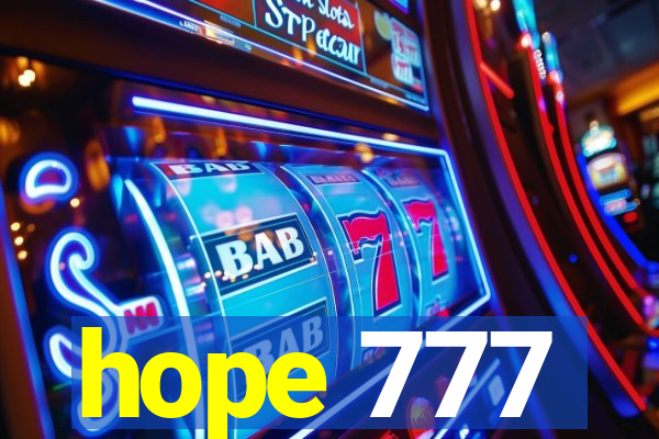 hope 777