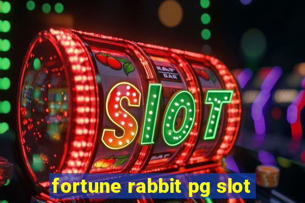 fortune rabbit pg slot