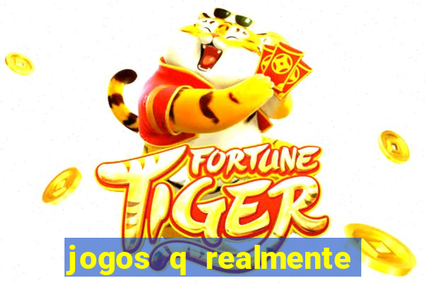 jogos q realmente ganha dinheiro