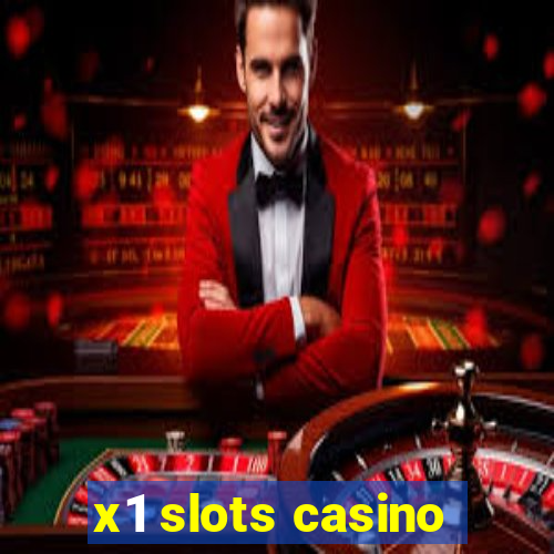 x1 slots casino