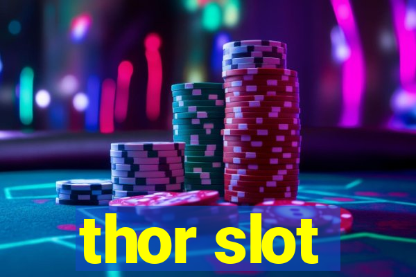 thor slot