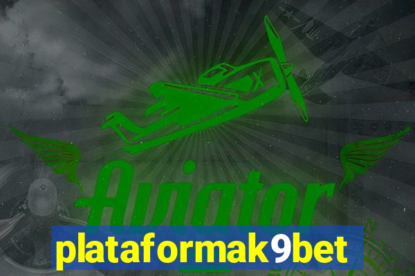 plataformak9bet