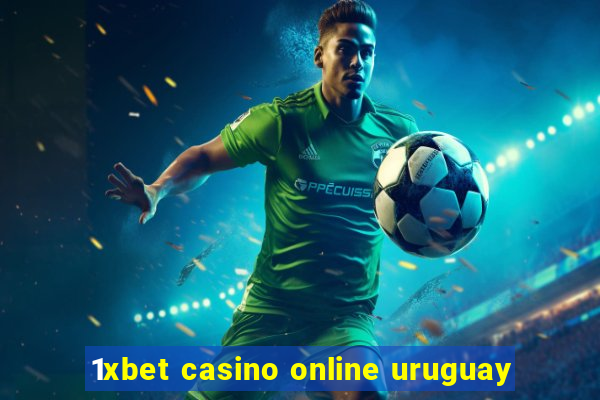 1xbet casino online uruguay