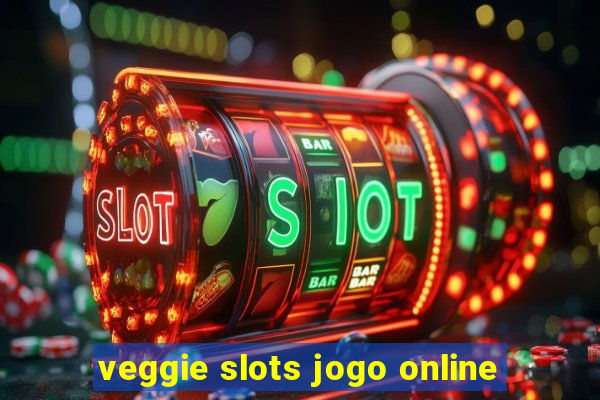 veggie slots jogo online