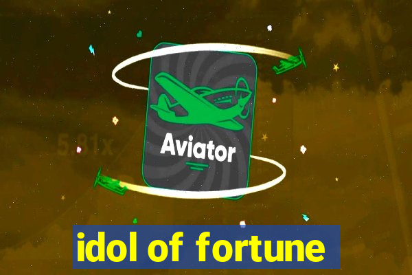 idol of fortune