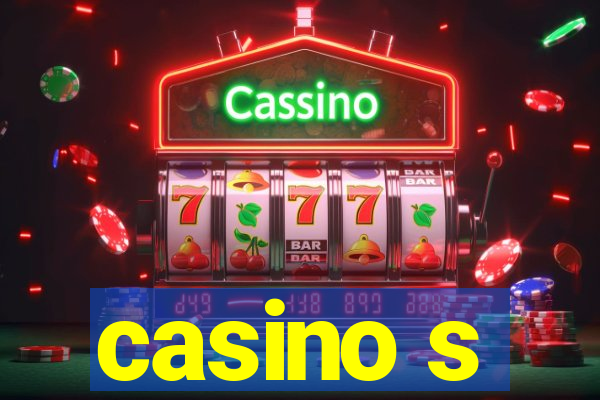 casino s