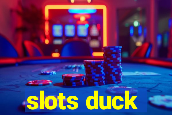 slots duck