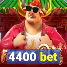 4400 bet