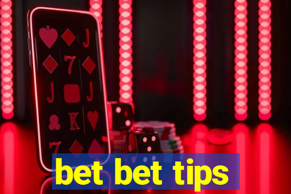 bet bet tips