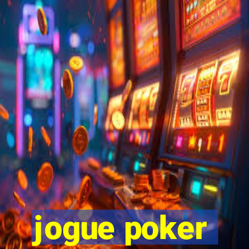 jogue poker