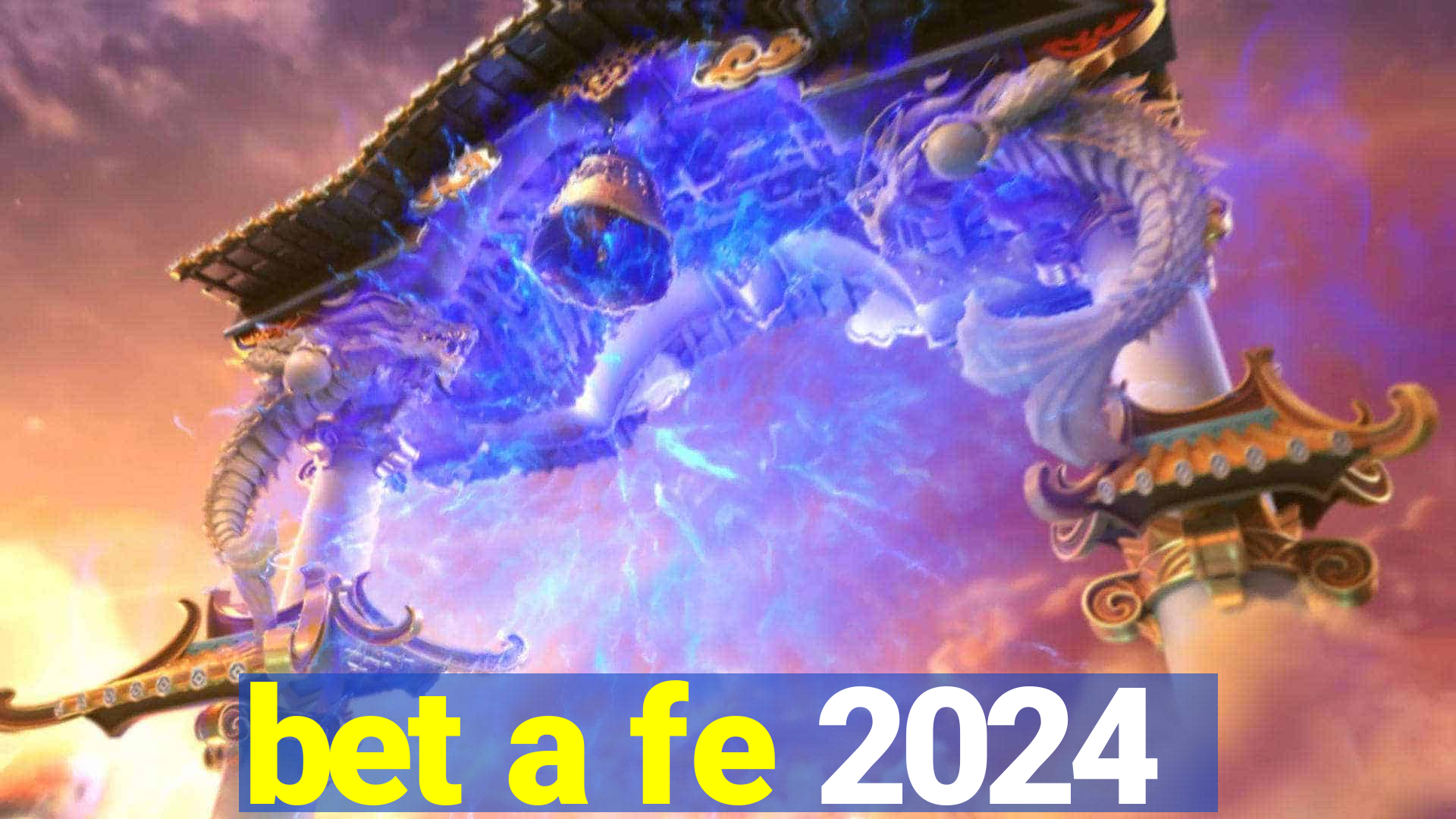 bet a fe 2024