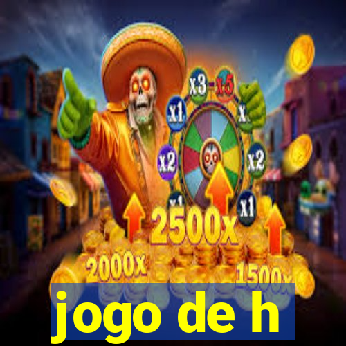 jogo de h