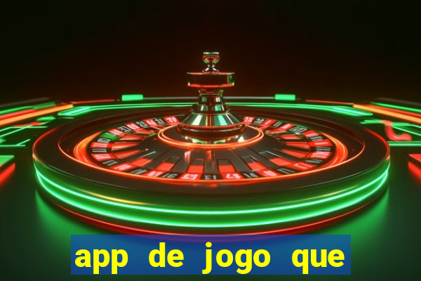 app de jogo que ganha dinheiro de verdade