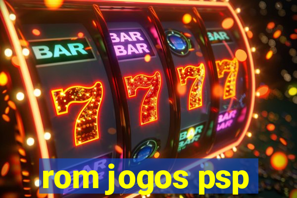 rom jogos psp