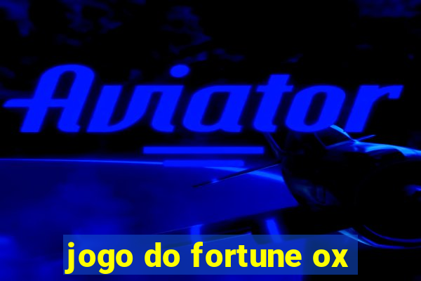 jogo do fortune ox