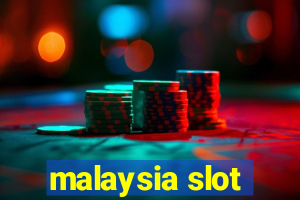 malaysia slot