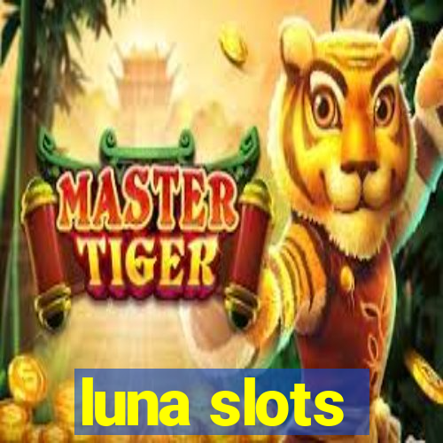 luna slots