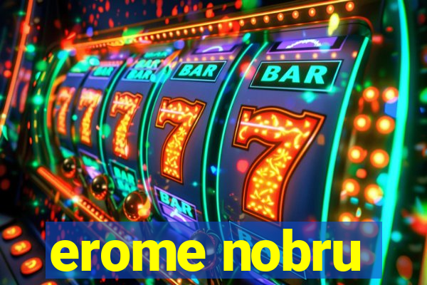 erome nobru