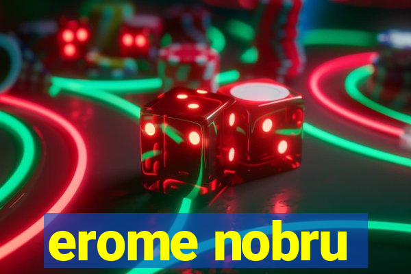 erome nobru