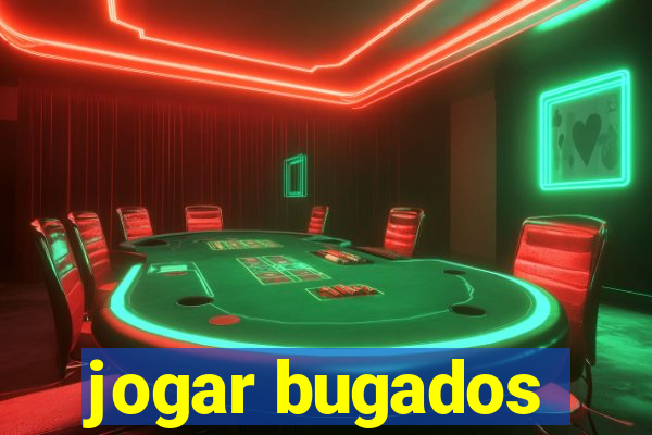 jogar bugados