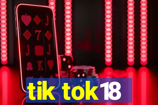 tik tok18