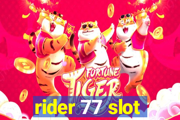 rider 77 slot