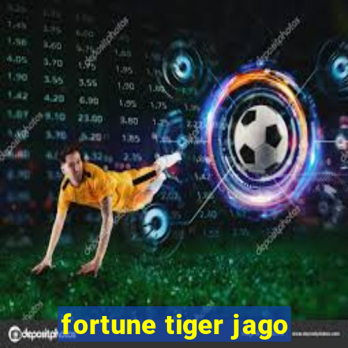 fortune tiger jago