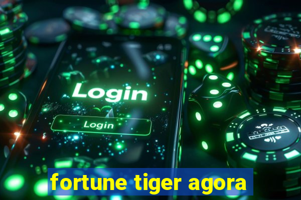 fortune tiger agora