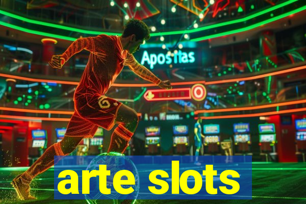 arte slots