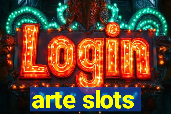 arte slots