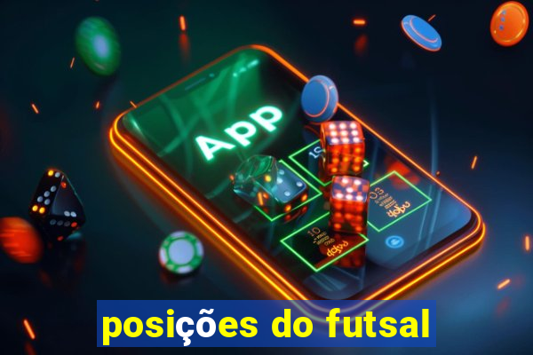 posições do futsal