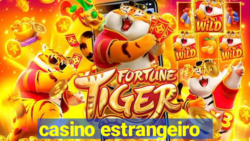 casino estrangeiro