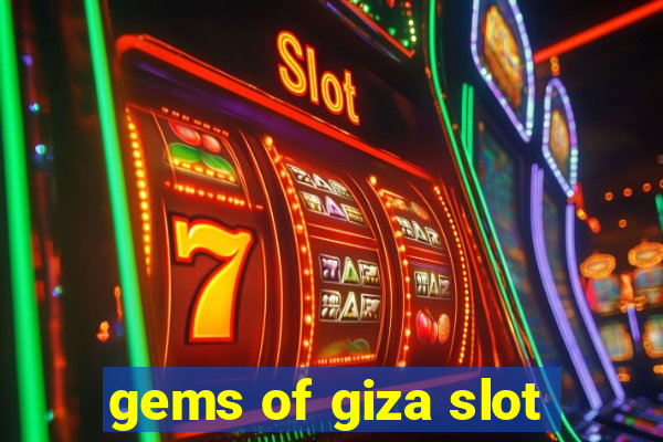 gems of giza slot