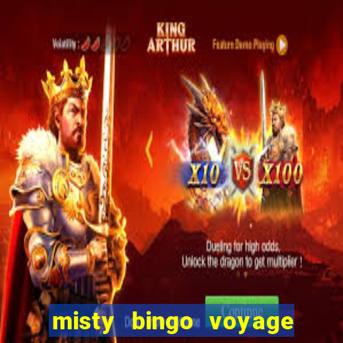 misty bingo voyage paga mesmo