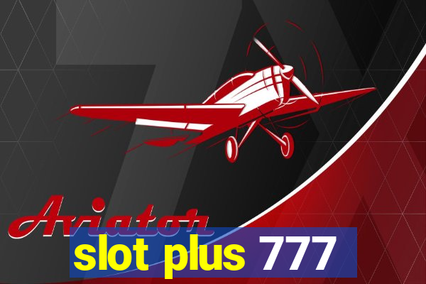 slot plus 777