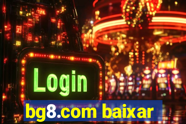 bg8.com baixar