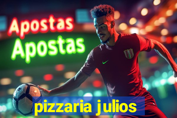 pizzaria julios