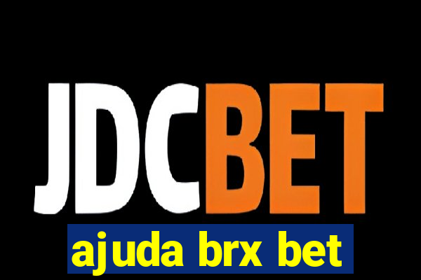 ajuda brx bet