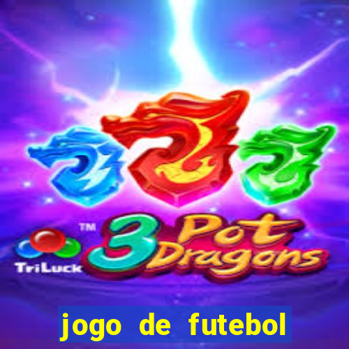 jogo de futebol que da dinheiro