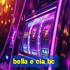 bella e cia bc